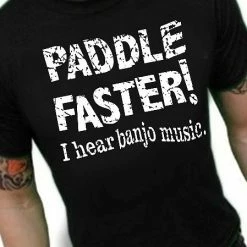 Bewild Paddle Faster I Hear Banjo Music T-Shirt :: From The Movie