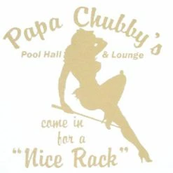 Bewild Papa Chubby's T-Shirt Cool Funny & Offensive 8 Bewild Papa Chubby's T-Shirt Cool Funny & Offensive