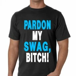 Bewild Pardon My Swag B*tch! Men's T-Shirt