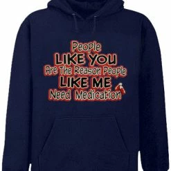Bewild People Like Me Need Medication Adult Hoodie