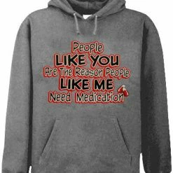 Bewild People Like Me Need Medication Adult Hoodie