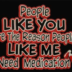 Bewild People Like Me Need Medication Adult Hoodie