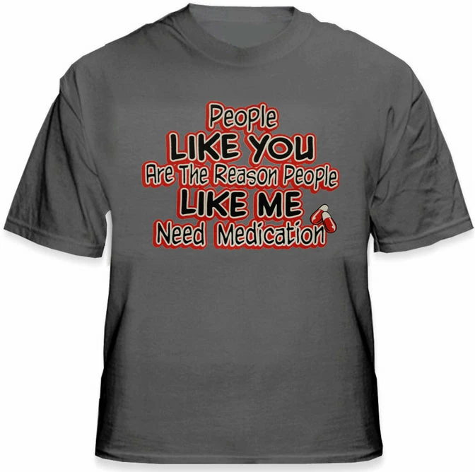Bewild People Like Me Need Medication Mens T-Shirt Cool Funny & Offensive 4 Bewild People Like Me Need Medication Mens T-Shirt Cool Funny & Offensive