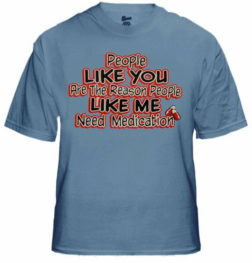 Bewild People Like Me Need Medication Mens T-Shirt Cool Funny & Offensive 5 Bewild People Like Me Need Medication Mens T-Shirt Cool Funny & Offensive