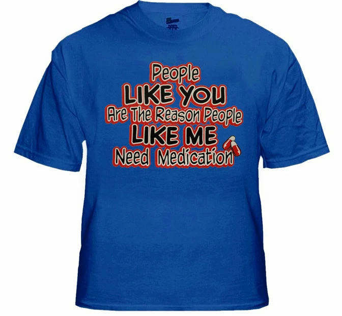 Bewild People Like Me Need Medication Mens T-Shirt Cool Funny & Offensive 7 Bewild People Like Me Need Medication Mens T-Shirt Cool Funny & Offensive