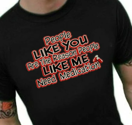 Bewild People Like Me Need Medication Mens T-Shirt Cool Funny & Offensive 9 Bewild People Like Me Need Medication Mens T-Shirt Cool Funny & Offensive