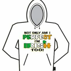 Bewild Perfect And Irish Too Hoodie