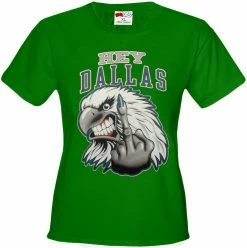 Bewild Sport Inspiration Philadelphia Fan - Hey Dallas Girls T-shirt