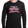 Bewild Pink I Don't Get Drunk I Get Awesome Thermal Shirt Cool Funny & Offensive