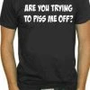 Bewild Piss Me Off T-Shirt
