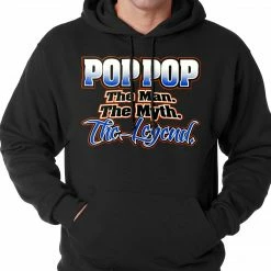 Bewild Pop Pop The Man The Myth The Legend Adult Hoodie Positive Reinforcement 13 Bewild Pop Pop The Man The Myth The Legend Adult Hoodie Positive Reinforcement