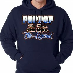 Bewild Pop Pop The Man The Myth The Legend Adult Hoodie Positive Reinforcement 17 Bewild Pop Pop The Man The Myth The Legend Adult Hoodie Positive Reinforcement