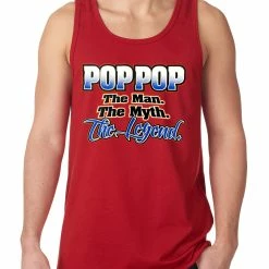 Bewild Positive Reinforcement Pop Pop The Man The Myth The Legend Tank Top