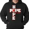 Bewild Pope Francis - Hope Adult Hoodie Say It Loud 2 Bewild Pope Francis - Hope Adult Hoodie Say It Loud