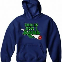 Bewild Pot Head & Stoner Hoodies - This Is How I Roll Adult Hoodie