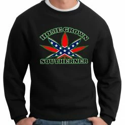Bewild Pot Leaf Home Grown Southerner Crewneck Sweatshirt