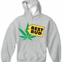 Bewild Pothead & Stoner Sweatshirts - Best Bud Hoodie Cool Funny & Offensive