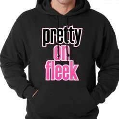 Bewild Pretty On Fleek Adult Hoodie Hip-Hop Inspired Clothing