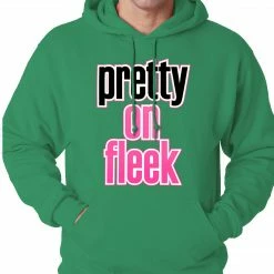 Bewild Pretty On Fleek Adult Hoodie Hip-Hop Inspired Clothing