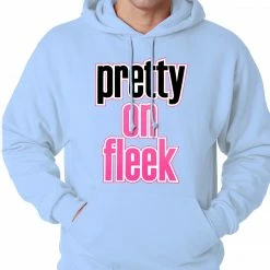 Bewild Pretty On Fleek Adult Hoodie Hip-Hop Inspired Clothing