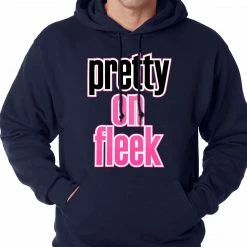 Bewild Pretty On Fleek Adult Hoodie Hip-Hop Inspired Clothing