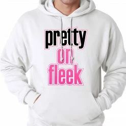 Bewild Pretty On Fleek Adult Hoodie Hip-Hop Inspired Clothing