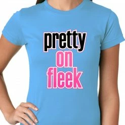 Bewild Pretty On Fleek Ladies T-shirt