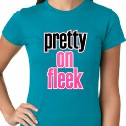 Bewild Pretty On Fleek Ladies T-shirt