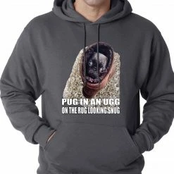 Bewild Pug In An Ugg On A Rug Looking Snug Adult Hoodie Cool Funny & Offensive 15 Bewild Pug In An Ugg On A Rug Looking Snug Adult Hoodie Cool Funny & Offensive