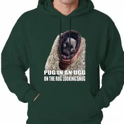 Bewild Pug In An Ugg On A Rug Looking Snug Adult Hoodie Cool Funny & Offensive 16 Bewild Pug In An Ugg On A Rug Looking Snug Adult Hoodie Cool Funny & Offensive