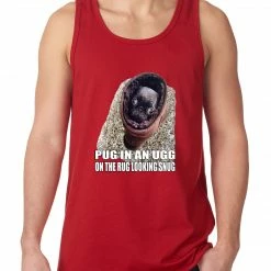 Bewild Cool Funny & Offensive Pug In An Ugg On A Rug Looking Snug Tank Top