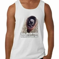 Bewild Cool Funny & Offensive Pug In An Ugg On A Rug Looking Snug Tank Top