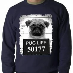 Bewild Mug Shot Pug Life Funny Adult Crewneck Cool Funny & Offensive