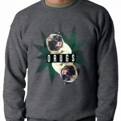 Bewild Pugs And Drugs Pot Leaf Adult Crewneck