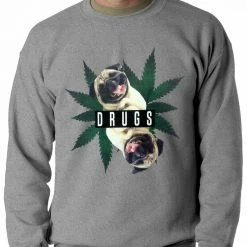 Bewild Pugs And Drugs Pot Leaf Adult Crewneck