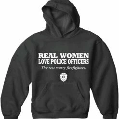 Bewild Real Women Love Police Officers Adult Hoodie Positive Reinforcement