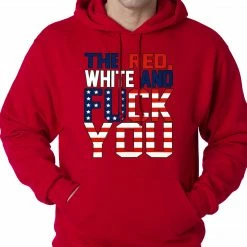 Bewild Red, White & F*ck You Adult Hoodie Say It Loud 12 Bewild Red, White & F*ck You Adult Hoodie Say It Loud