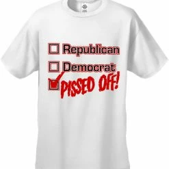 Bewild Republican, Democrat, PISSED OFF! Men's T-Shirt 16 Bewild Republican, Democrat, PISSED OFF! Men's T-Shirt