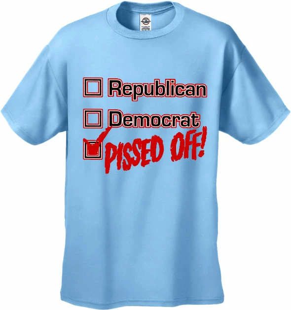 Bewild Republican, Democrat, PISSED OFF! Men's T-Shirt 8 Bewild Republican, Democrat, PISSED OFF! Men's T-Shirt
