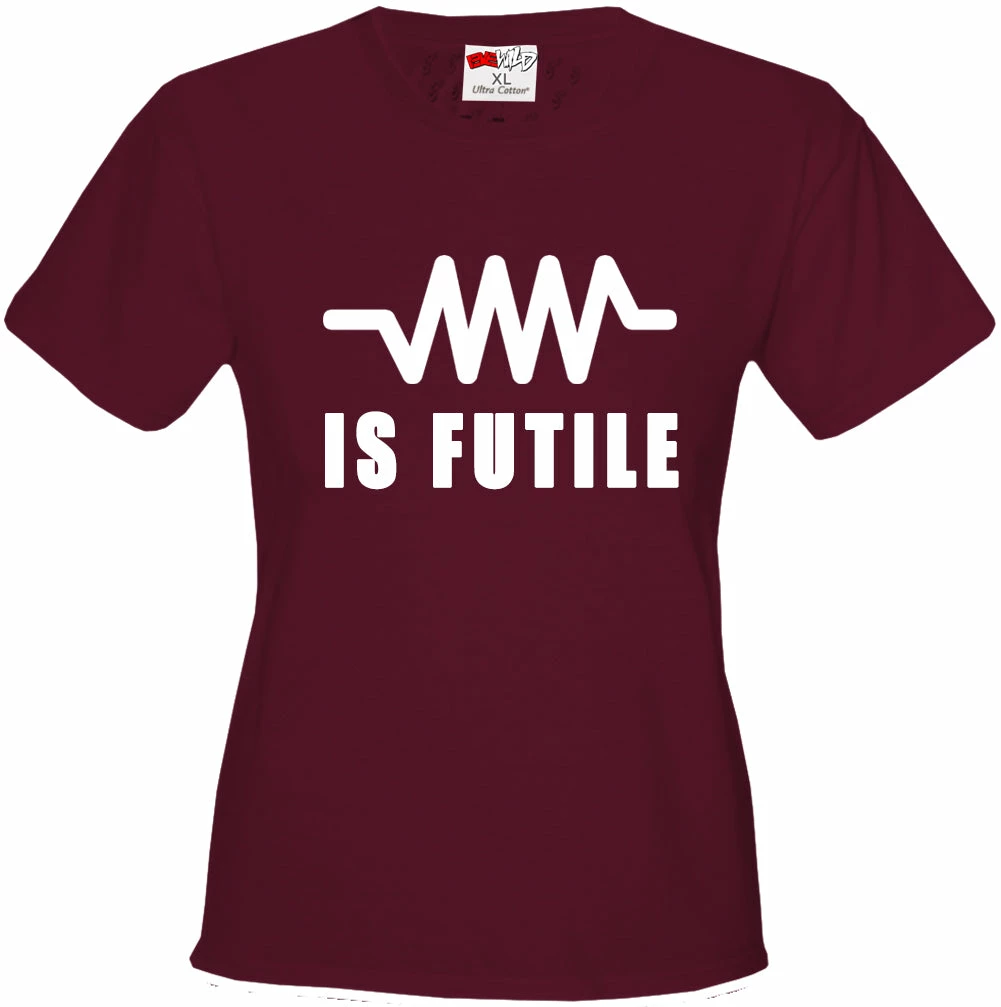 Bewild Resistance Is Futile Borg Girl's T-Shirt Famous Quotes And Sayings 8 Bewild Resistance Is Futile Borg Girl's T-Shirt Famous Quotes And Sayings