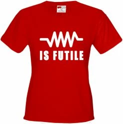 Bewild Resistance Is Futile Borg Girl's T-Shirt Famous Quotes And Sayings 20 Bewild Resistance Is Futile Borg Girl's T-Shirt Famous Quotes And Sayings