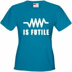 Bewild Resistance Is Futile Borg Girl's T-Shirt Famous Quotes And Sayings 21 Bewild Resistance Is Futile Borg Girl's T-Shirt Famous Quotes And Sayings