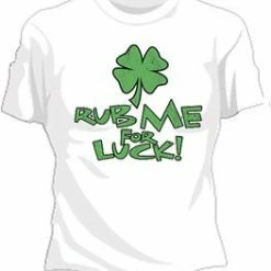 Bewild St.Patricks Day Rub Me For Luck Girls T-Shirt