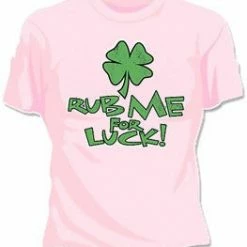 Bewild St.Patricks Day Rub Me For Luck Girls T-Shirt