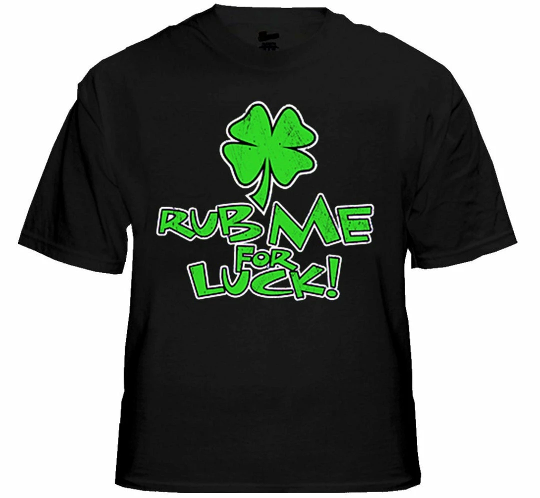 Bewild Rub Me For Luck Men's Irish T-Shirts 4 Bewild Rub Me For Luck Men's Irish T-Shirts