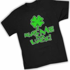 Bewild Rub Me For Luck Men's Irish T-Shirts 11 Bewild Rub Me For Luck Men's Irish T-Shirts