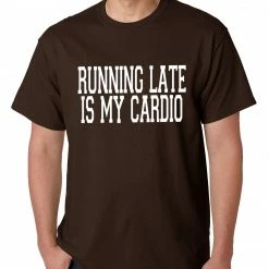Bewild Running Late Is My Cardio Mens T-shirt Cool Funny & Offensive 13 Bewild Running Late Is My Cardio Mens T-shirt Cool Funny & Offensive