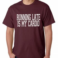 Bewild Running Late Is My Cardio Mens T-shirt Cool Funny & Offensive 18 Bewild Running Late Is My Cardio Mens T-shirt Cool Funny & Offensive