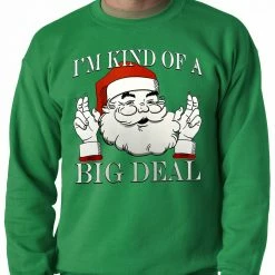 Bewild Holiday Prints Santa - Kind Of A Big Deal Adult Crewneck
