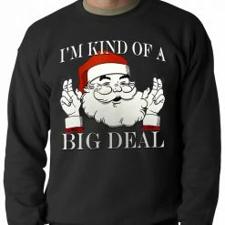 Bewild Holiday Prints Santa - Kind Of A Big Deal Adult Crewneck